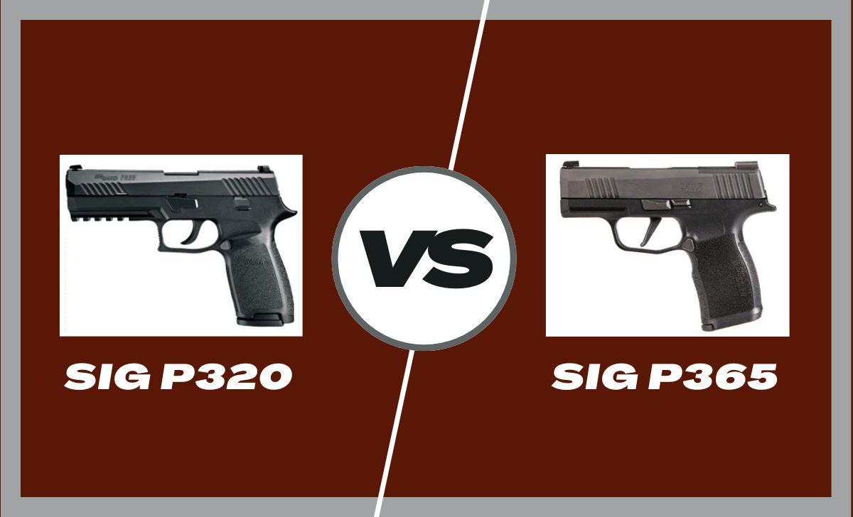 Sig P320 Vs. P365: What's the Difference