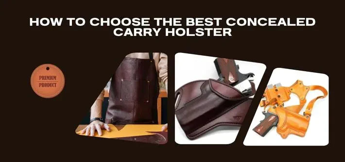 How to Choose the Best Concealed Carry Holster