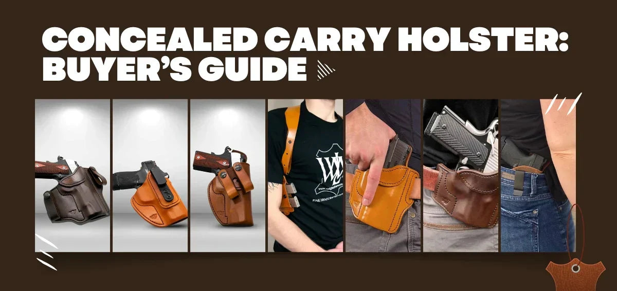 Concealed Carry Holster: A Complete Buyer’s Guide