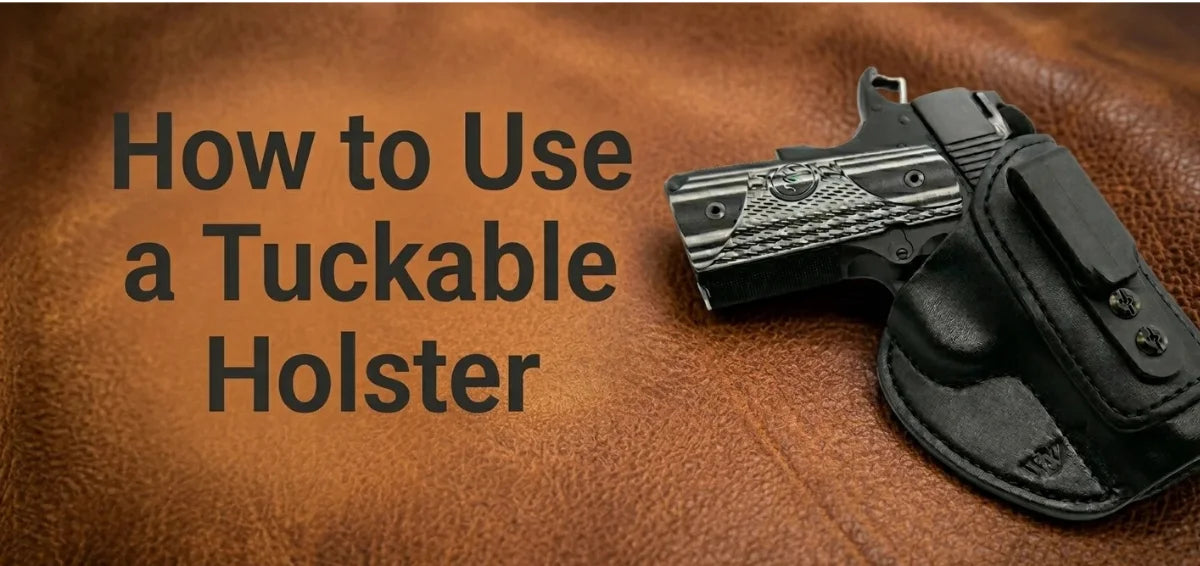 How to Use a Tuckable Holster