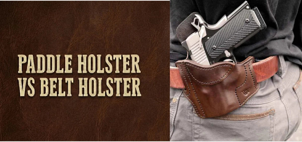 Paddle Holster Vs Belt Holster
