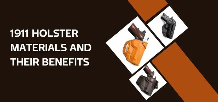 1911 Holster Material