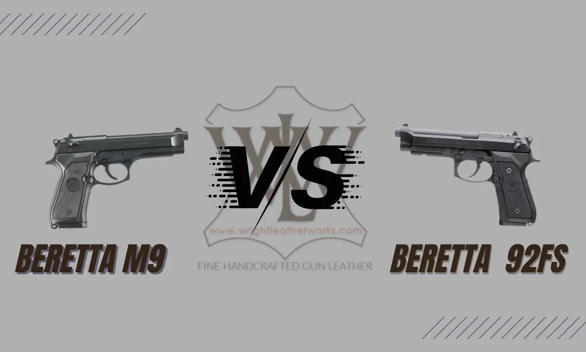 Beretta M9 Vs. 92FS