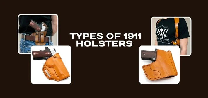 Types of 1911 Holsters Explained