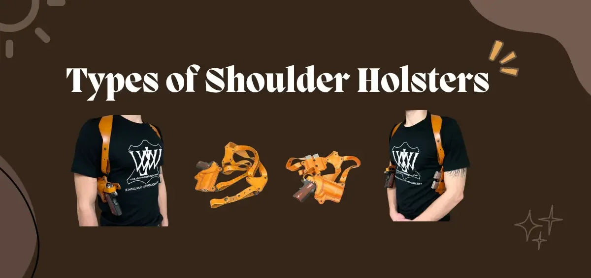 Types of Shoulder Holsters