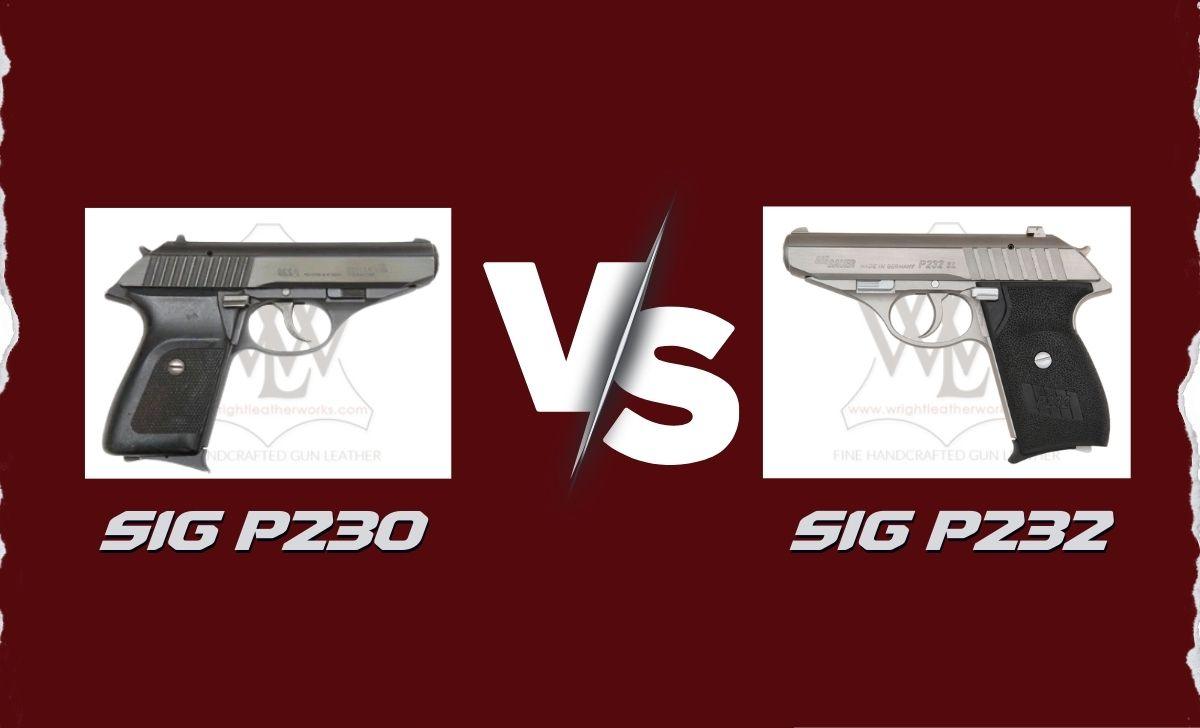Sig P230 Vs. P232: What's the Difference?